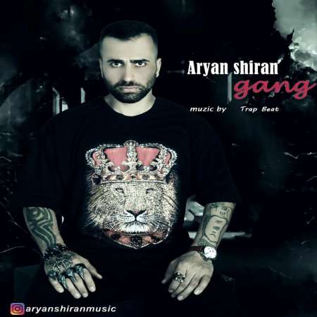 Aryan Shiran – Gang